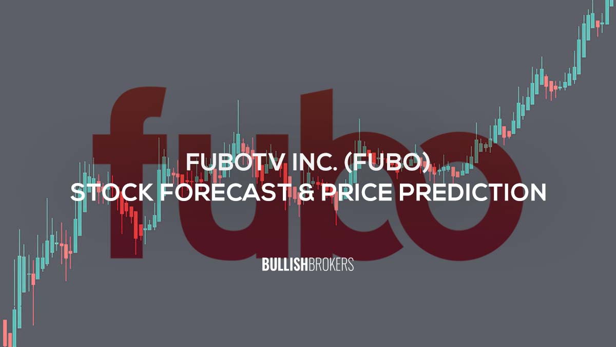 fuboTV Inc. (FUBO) Stock Forecast & Price Prediction