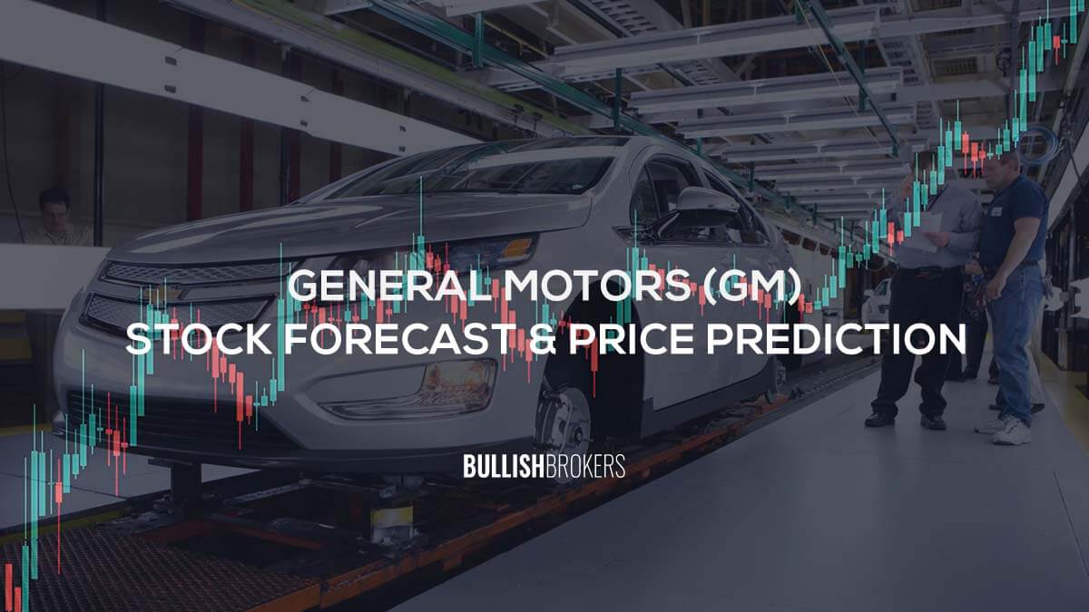 GM Stock Forecast & Price Prediction