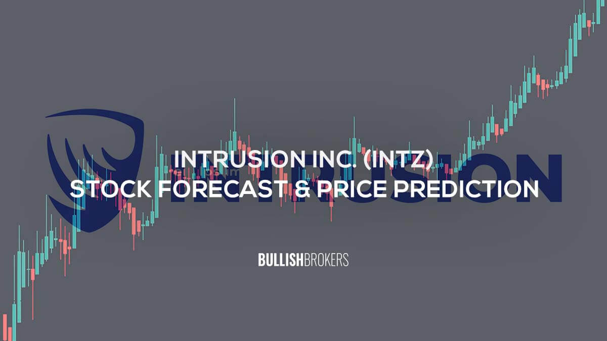 Intrusion Inc. (INTZ) Stock Forecast & Price Prediction 2024, 2025, 2030, 2040, and 2050