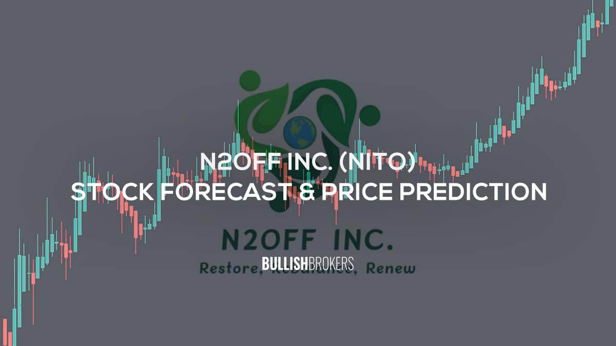 N2OFF, Inc. (NITO) Stock Forecast & Price Prediction 2025, 2030, 2040, and 2050