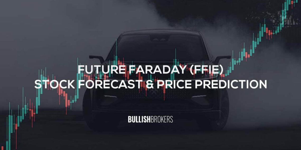 Faraday Future (FFIE) Stock Forecast & Price Prediction 2025, 2030